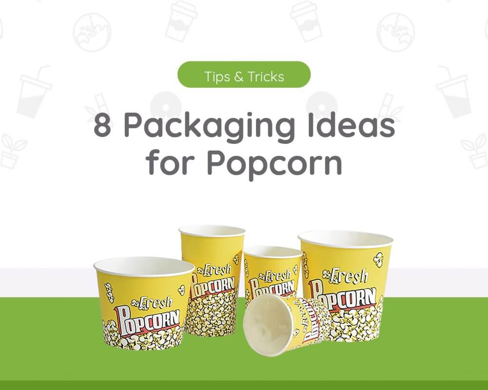 8 Packaging Ideas for Popcorn